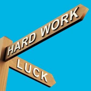hard work versus luck