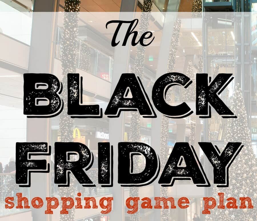 The Black Friday Shopping Game Plan